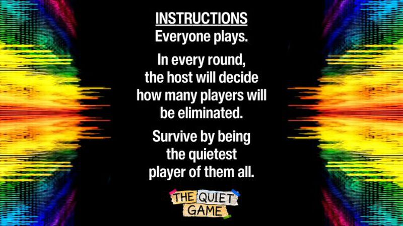 The Quiet Game